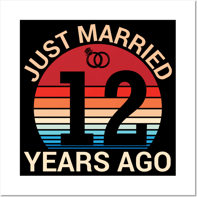 Just Married 12 Years Ago Husband Wife Married Anniversary Wall Art by joandraelliot